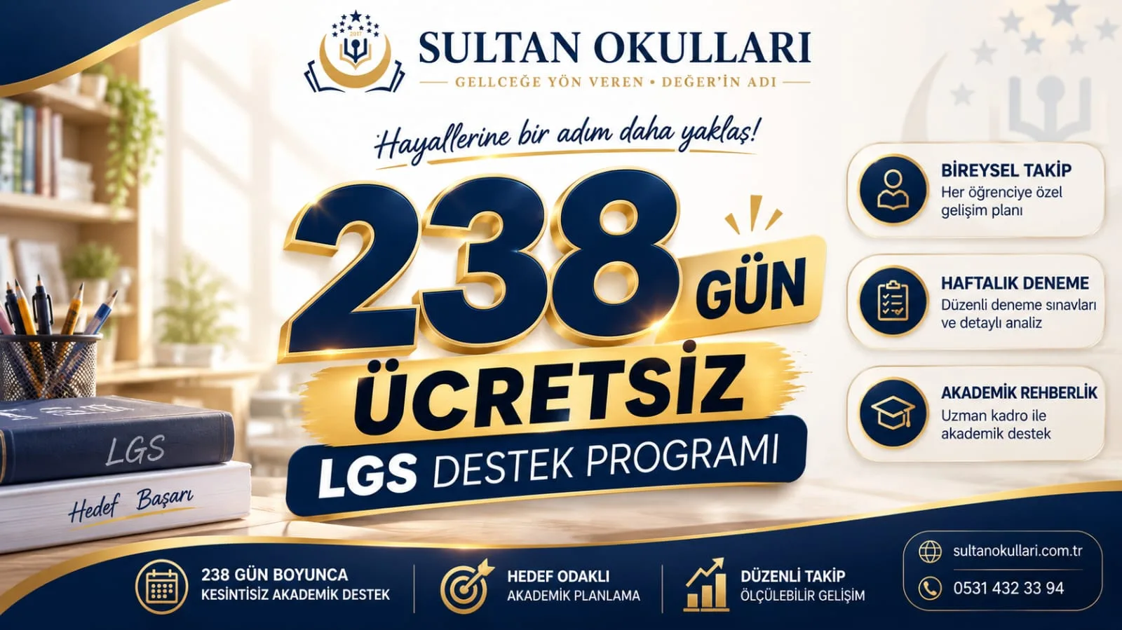 238 GÜN 714 SAAT ÜCRETSİZ LGS HAZIRLIK AKADEMİSİ